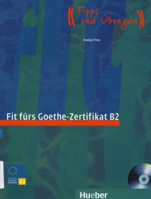 Fit fürs Goethe-Zertifikat B2